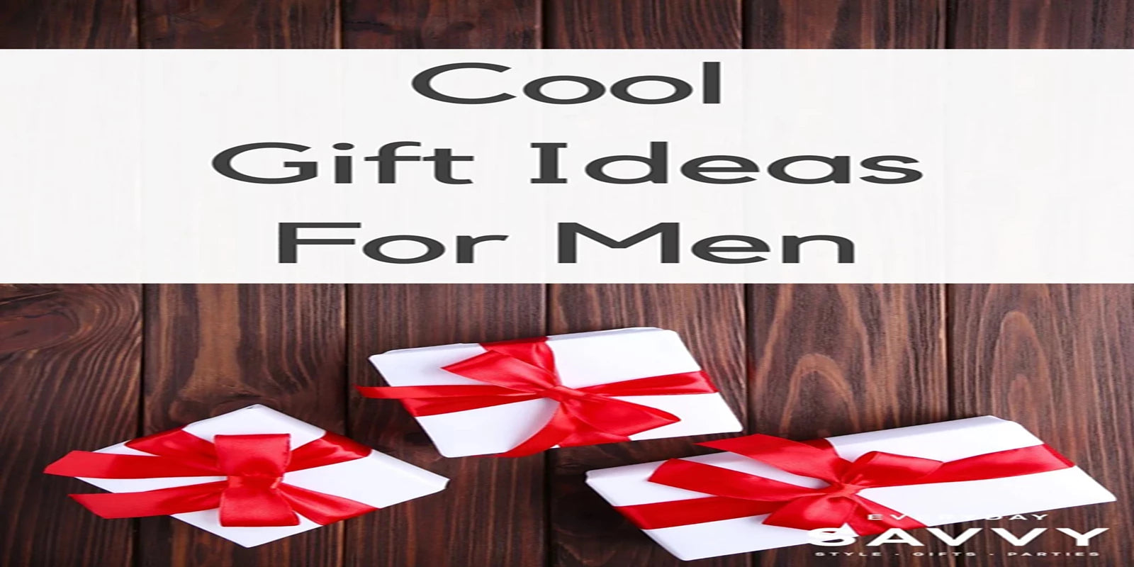 Gifts For Him