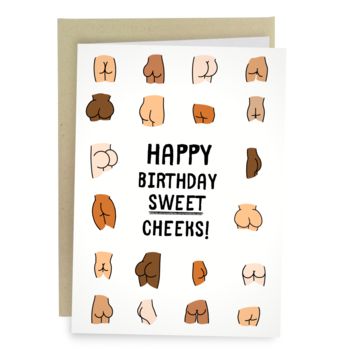 Sweet Cheeks - Funny Birthday Card